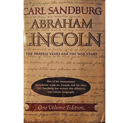 Abraham Lincoln: The Prairie Years and the War Years